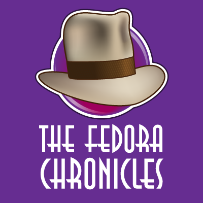 The Fedora Chronicles Home The Fedora Chronicles Home