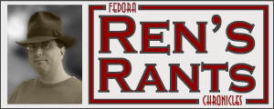 Ren's Rants